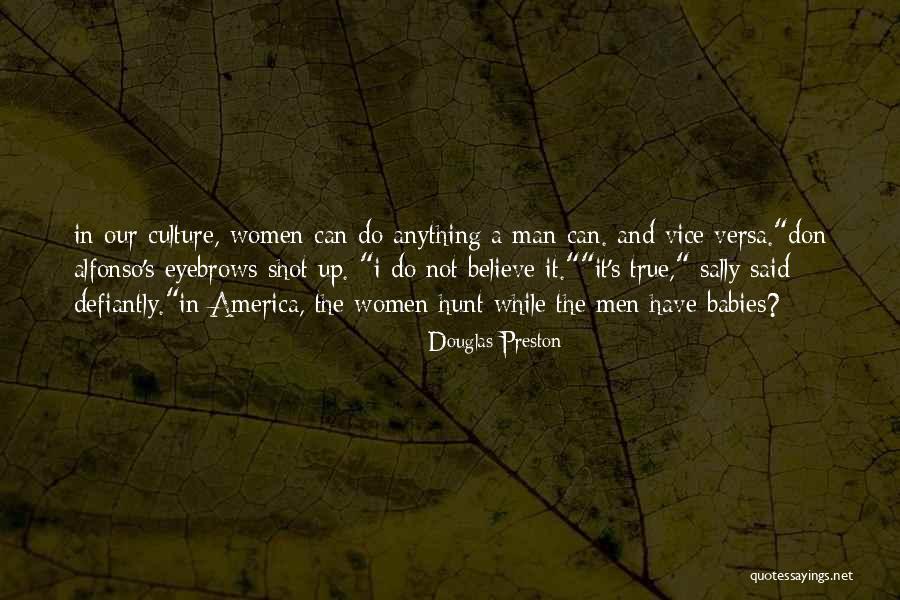 Equality In America Quotes By Douglas Preston Equality In America Quotes By Douglas Preston