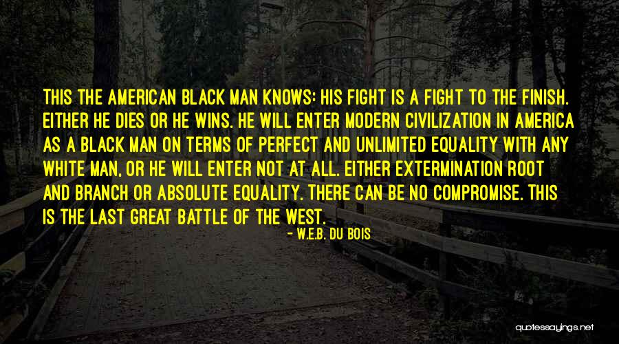 Equality In America Quotes By W.E.B. Du Bois Equality In America Quotes By W.E.B. Du Bois