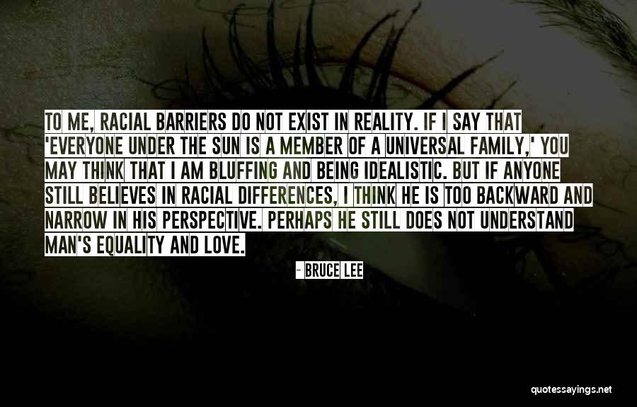 Equality In Love Quotes By Bruce Lee Equality In Love Quotes By Bruce Lee