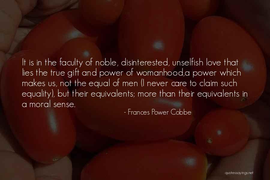 Equality In Love Quotes By Frances Power Cobbe Equality In Love Quotes By Frances Power Cobbe
