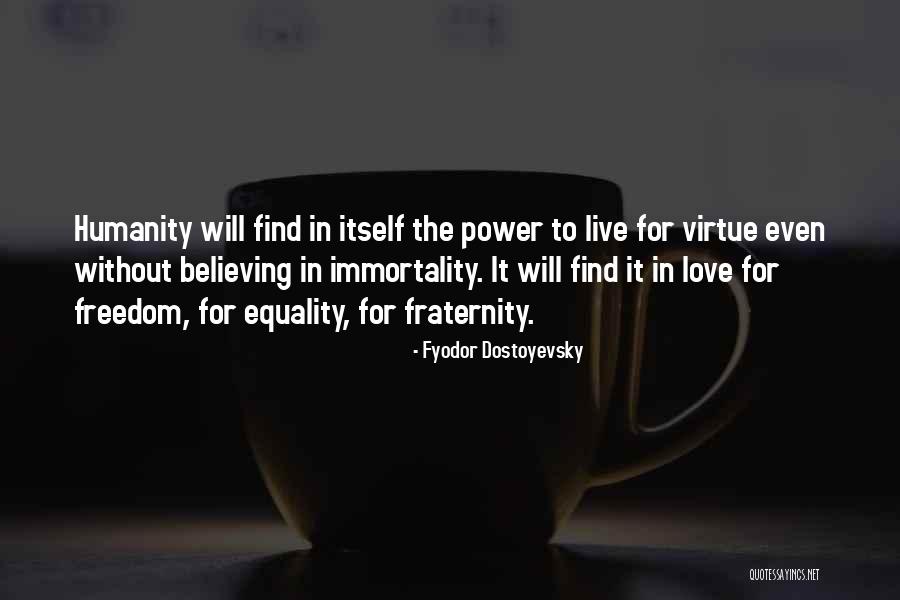 Equality In Love Quotes By Fyodor Dostoyevsky Equality In Love Quotes By Fyodor Dostoyevsky