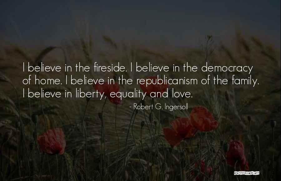 Equality In Love Quotes By Robert G. Ingersoll Equality In Love Quotes By Robert G. Ingersoll