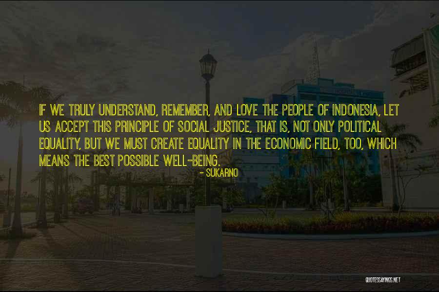 Equality In Love Quotes By Sukarno Equality In Love Quotes By Sukarno