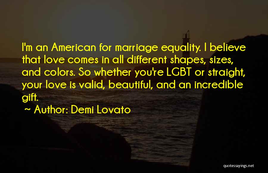 Equality In Marriage Quotes By Demi Lovato