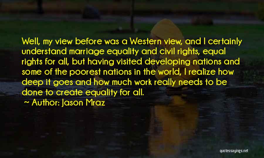 Equality In Marriage Quotes By Jason Mraz