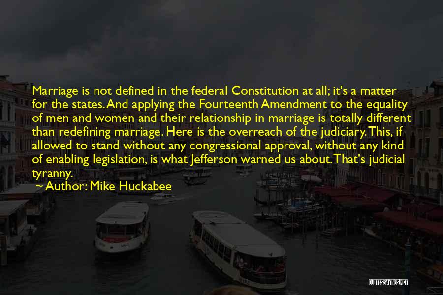 Equality In Marriage Quotes By Mike Huckabee