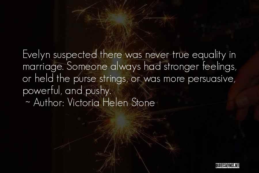 Equality In Marriage Quotes By Victoria Helen Stone