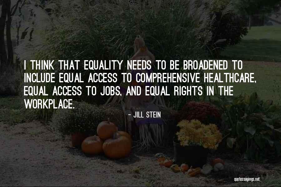 Equality In Workplace Quotes By Jill Stein Equality In Workplace Quotes By Jill Stein
