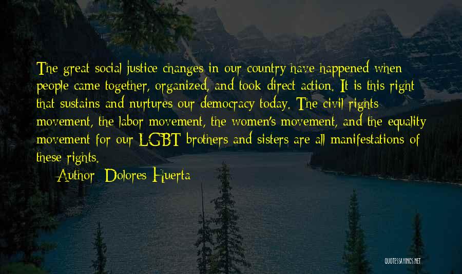 Equality Lgbt Quotes By Dolores Huerta