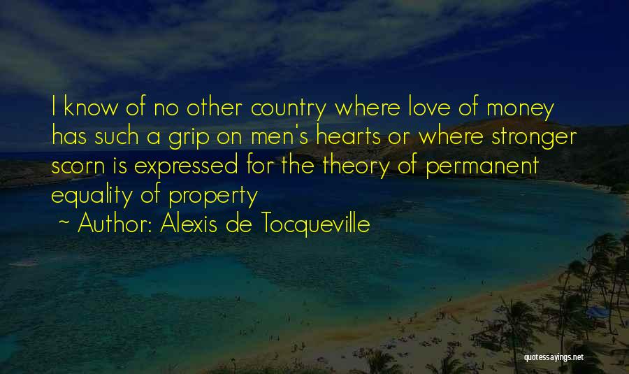 Equality Love Quotes By Alexis De Tocqueville