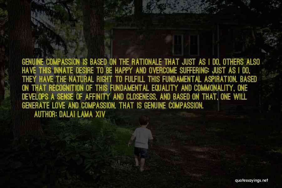 Equality Love Quotes By Dalai Lama XIV