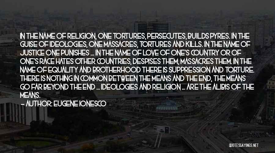 Equality Love Quotes By Eugene Ionesco