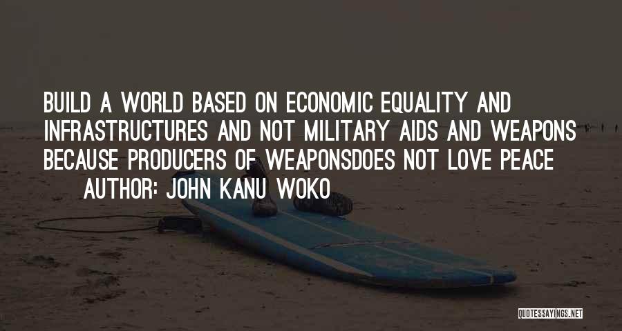 Equality Love Quotes By John Kanu Woko