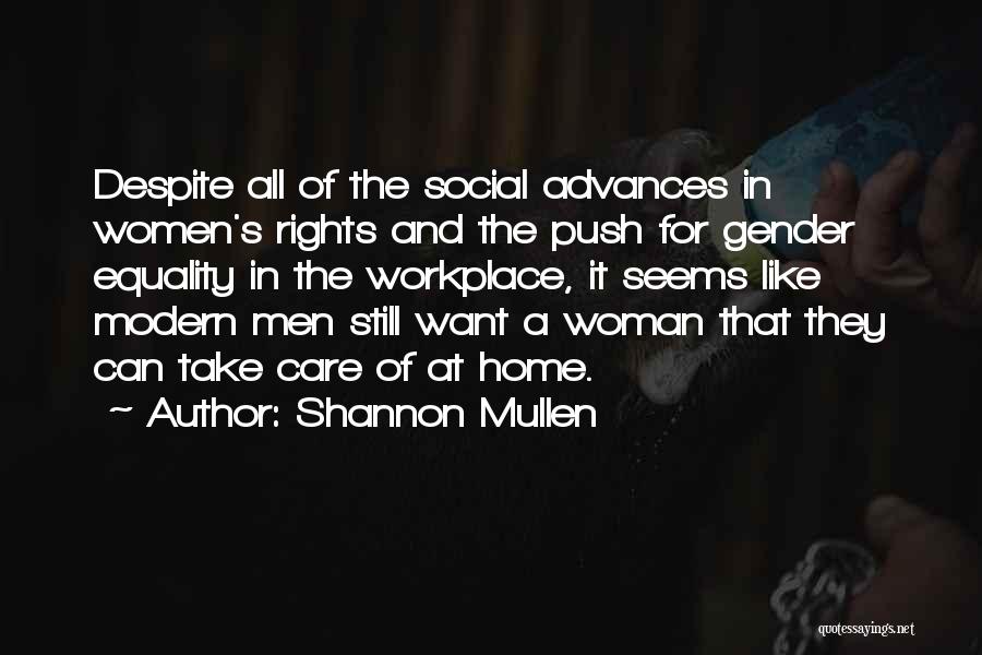 Equality Love Quotes By Shannon Mullen