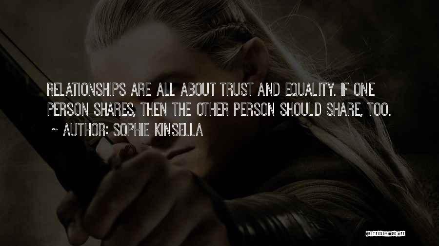 Equality Love Quotes By Sophie Kinsella