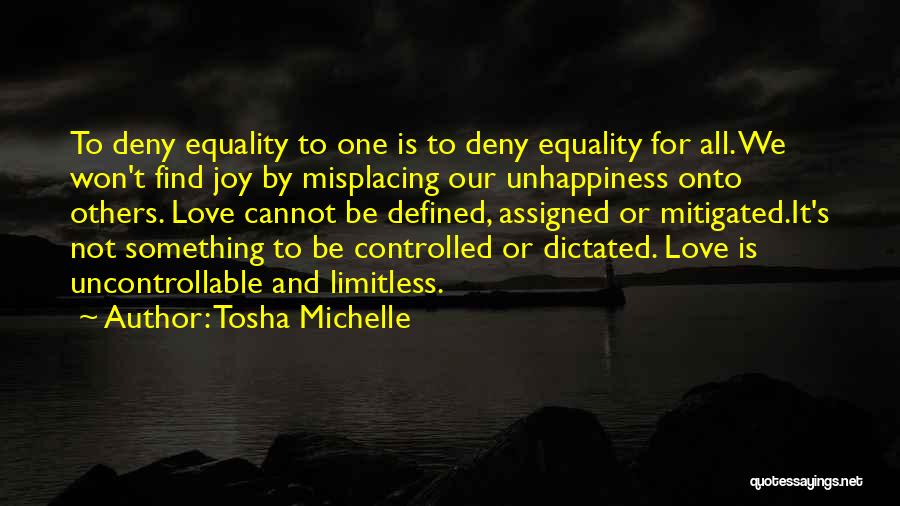 Equality Love Quotes By Tosha Michelle