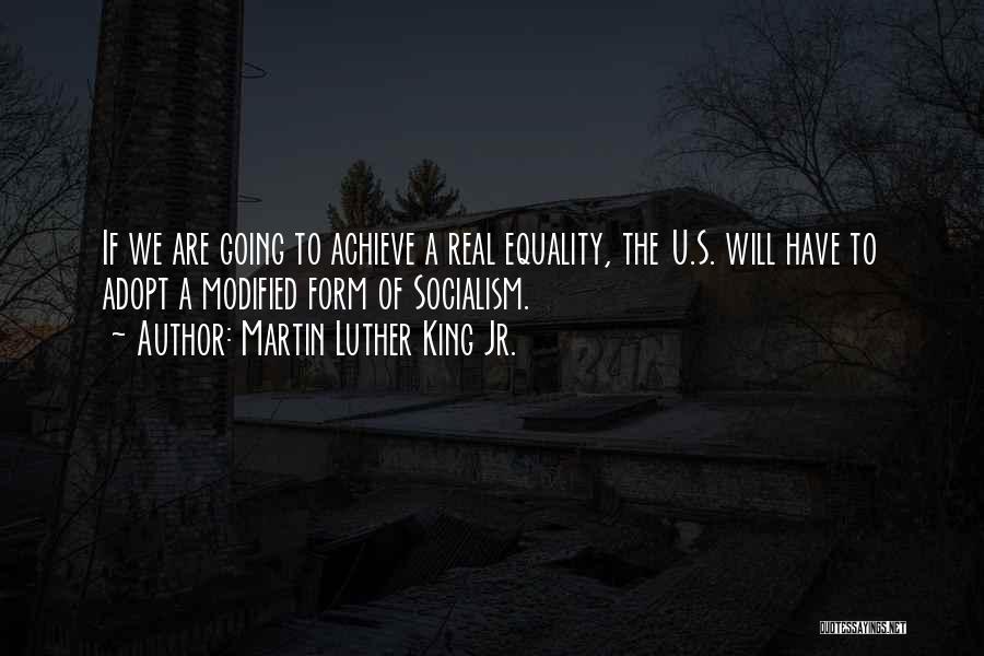 Equality Martin Luther King Quotes By Martin Luther King Jr.