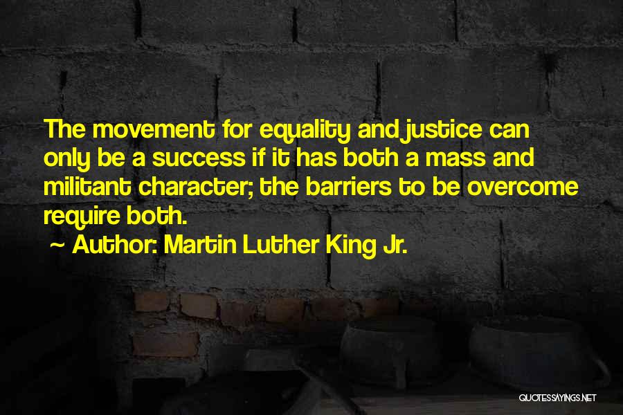 Equality Martin Luther King Quotes By Martin Luther King Jr.
