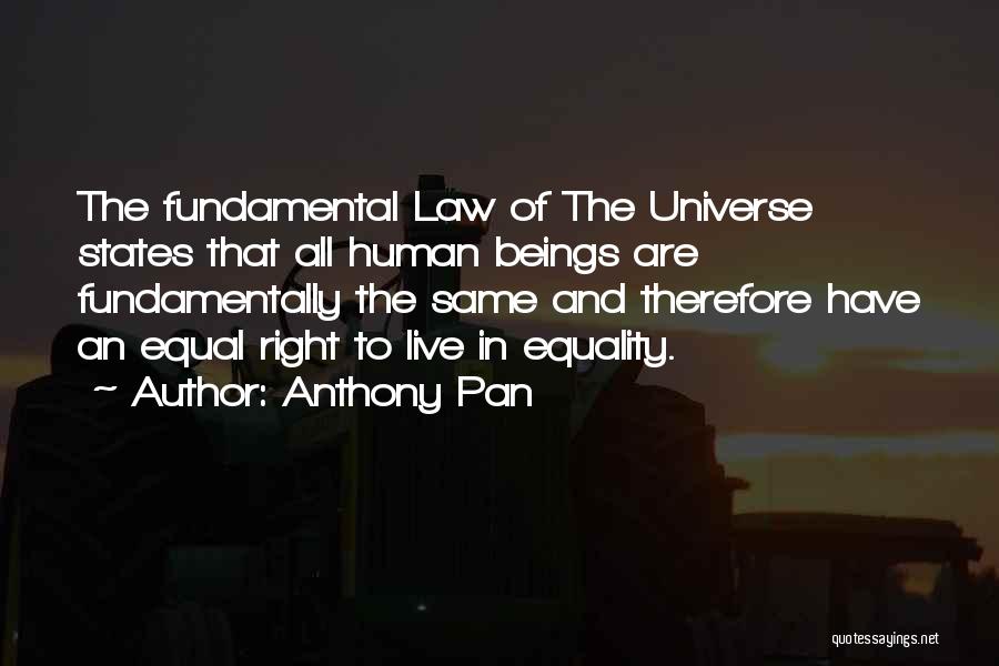 Equality Of Human Beings Quotes By Anthony Pan