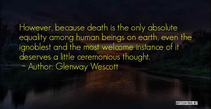 Equality Of Human Beings Quotes By Glenway Wescott