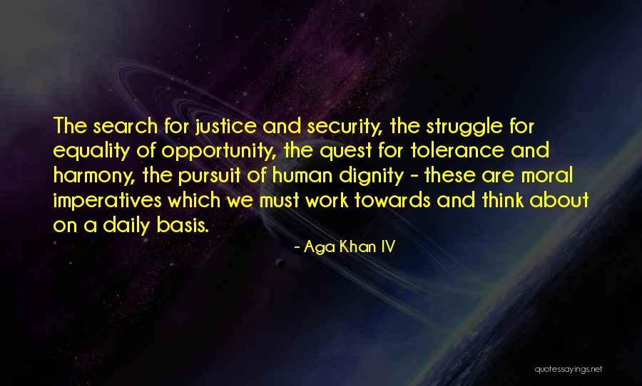 Equality Of Opportunity Quotes By Aga Khan IV Equality Of Opportunity Quotes By Aga Khan IV