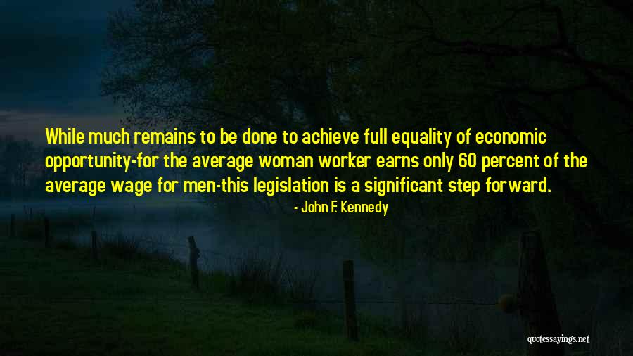 Equality Of Opportunity Quotes By John F. Kennedy Equality Of Opportunity Quotes By John F. Kennedy