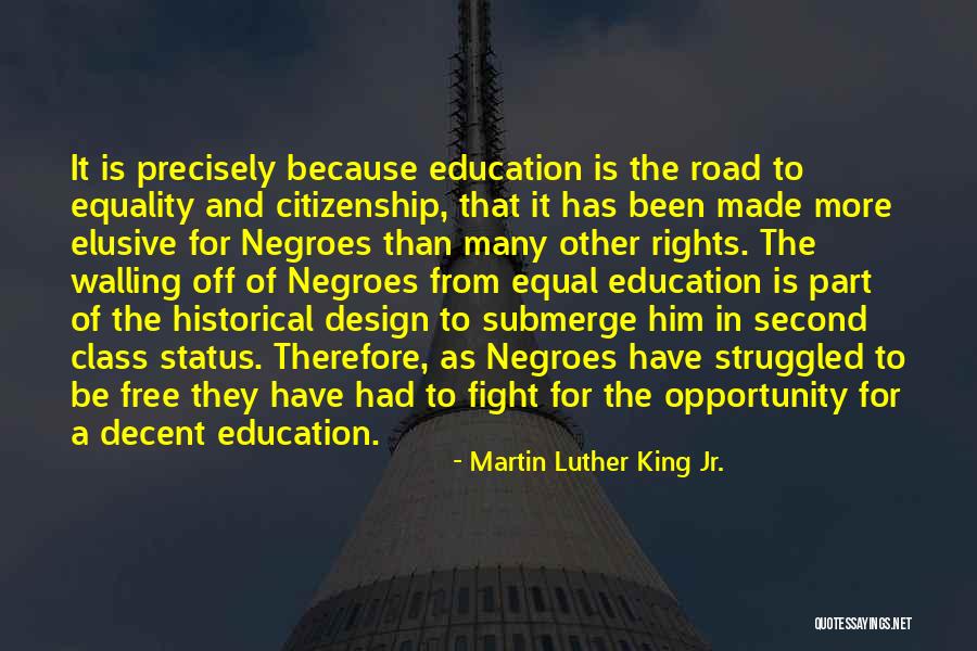 Equality Of Opportunity Quotes By Martin Luther King Jr. Equality Of Opportunity Quotes By Martin Luther King Jr.