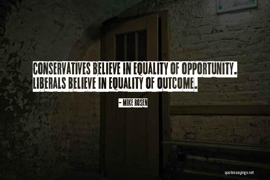 Equality Of Opportunity Quotes By Mike Rosen Equality Of Opportunity Quotes By Mike Rosen