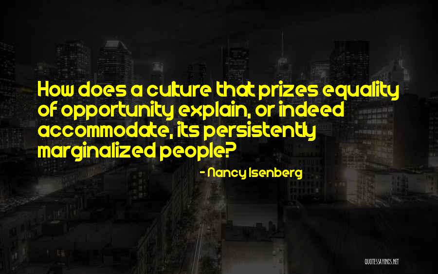 Equality Of Opportunity Quotes By Nancy Isenberg Equality Of Opportunity Quotes By Nancy Isenberg