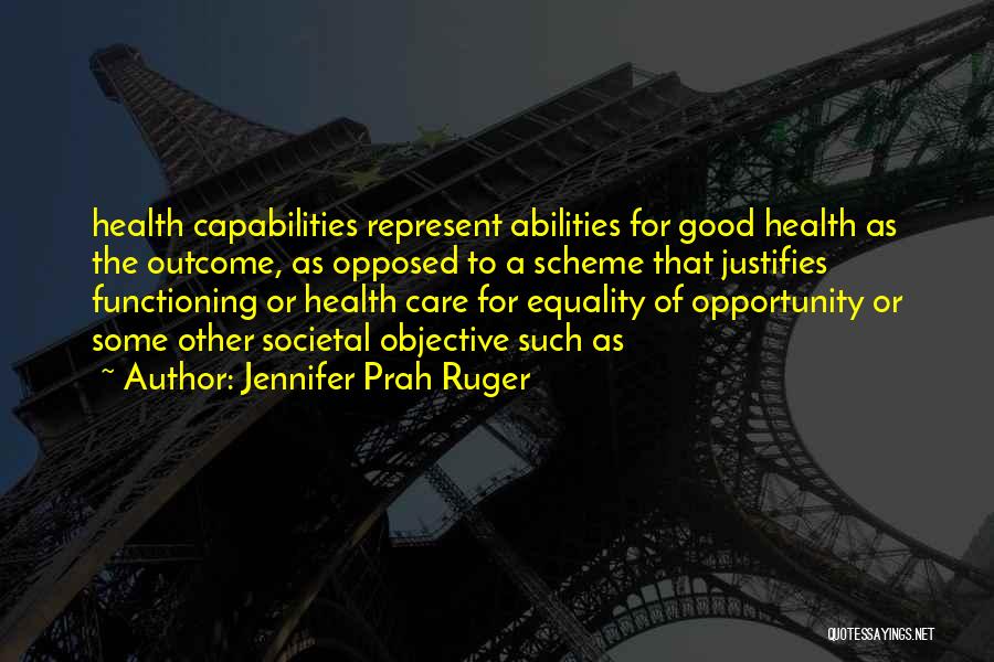 Equality Of Outcome Quotes By Jennifer Prah Ruger