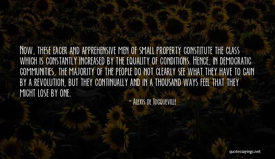 Equality Of People Quotes By Alexis De Tocqueville Equality Of People Quotes By Alexis De Tocqueville