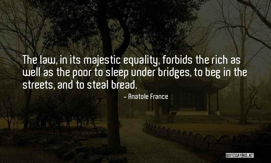 Equality Of Rich And Poor Quotes By Anatole France