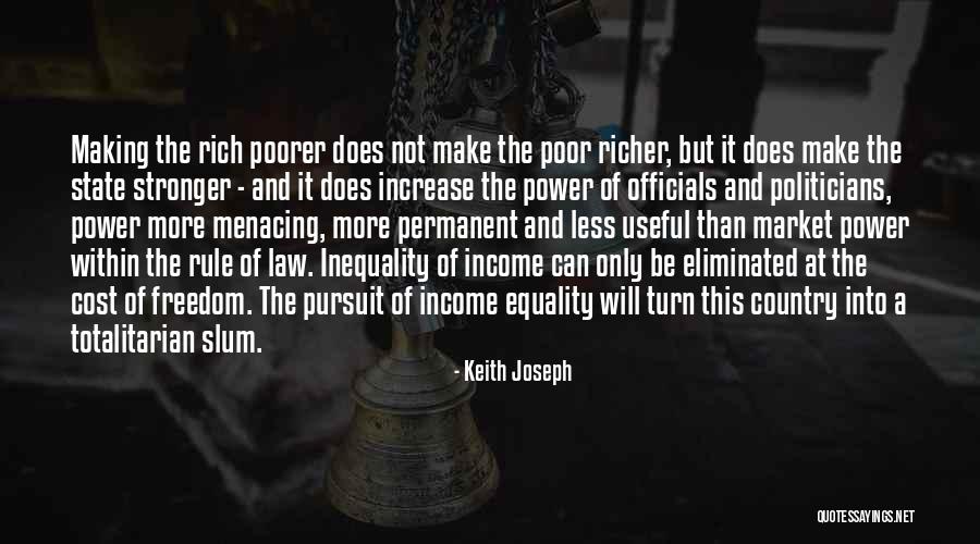 Equality Of Rich And Poor Quotes By Keith Joseph