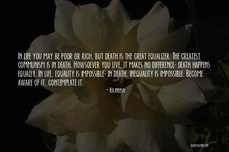 Equality Of Rich And Poor Quotes By Rajneesh