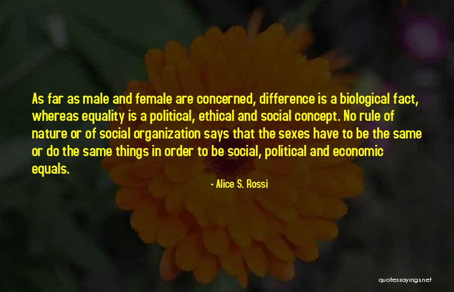 Equality Of The Sexes Quotes By Alice S. Rossi Equality Of The Sexes Quotes By Alice S. Rossi