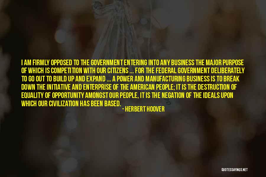 Equality To Opportunity Quotes By Herbert Hoover Equality To Opportunity Quotes By Herbert Hoover