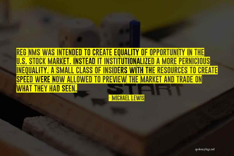 Equality To Opportunity Quotes By Michael Lewis Equality To Opportunity Quotes By Michael Lewis