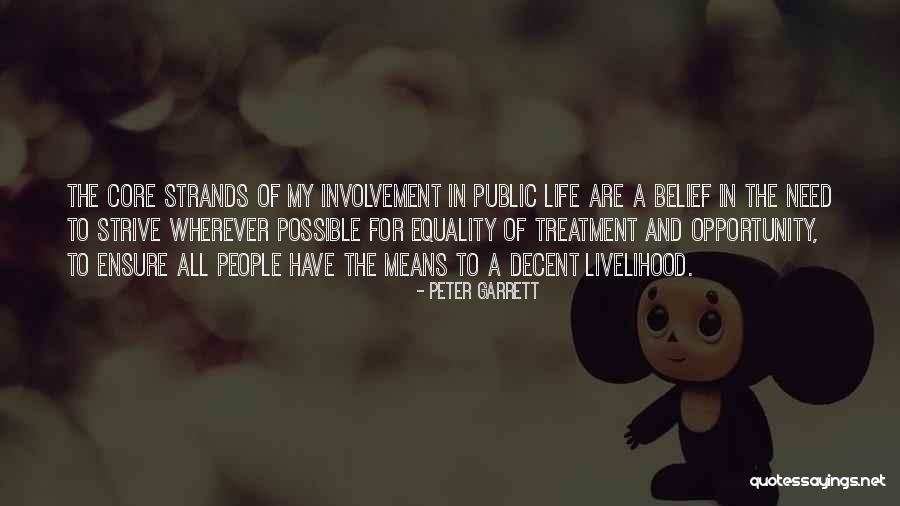 Equality To Opportunity Quotes By Peter Garrett Equality To Opportunity Quotes By Peter Garrett