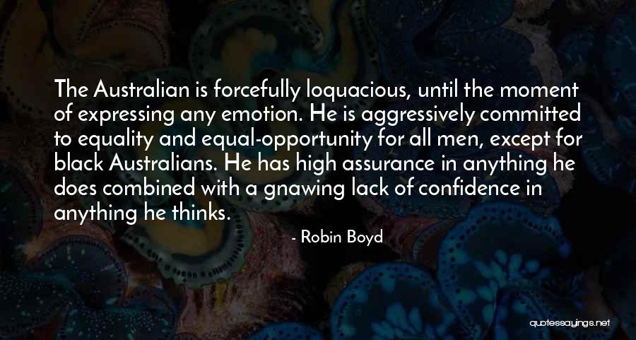 Equality To Opportunity Quotes By Robin Boyd Equality To Opportunity Quotes By Robin Boyd