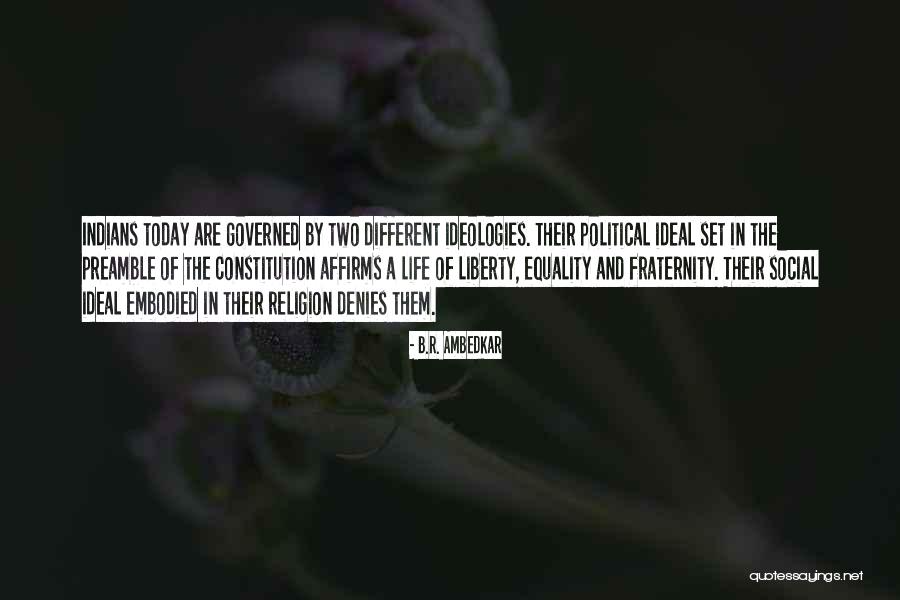 Equality Today Quotes By B.R. Ambedkar Equality Today Quotes By B.R. Ambedkar