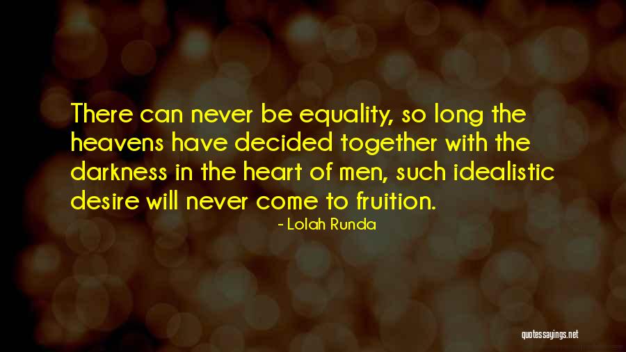 Equality Together Quotes By Lolah Runda