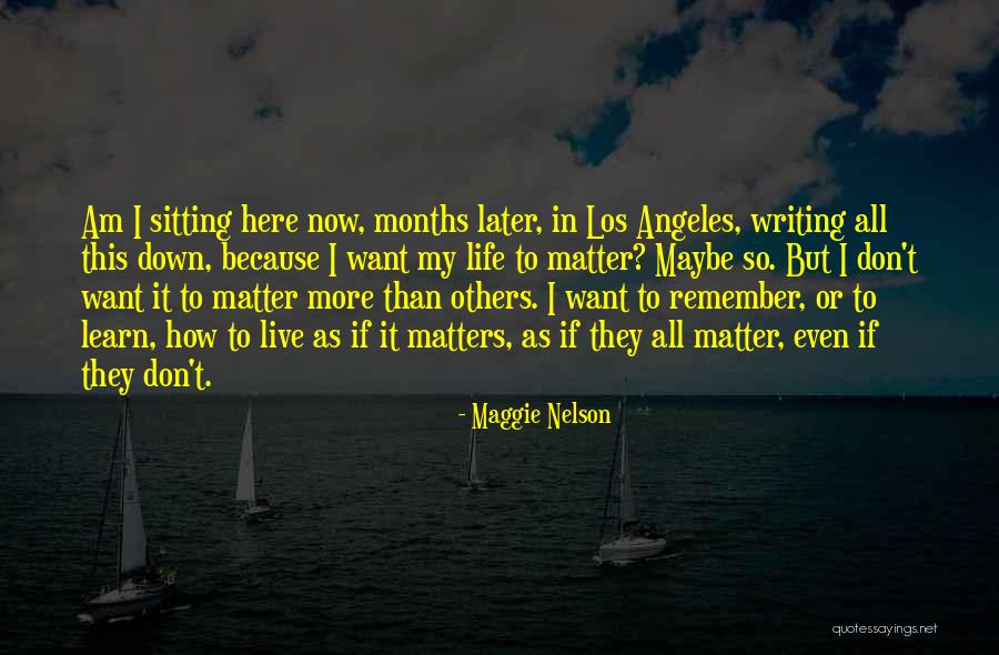 Equality Together Quotes By Maggie Nelson Equality Together Quotes By Maggie Nelson