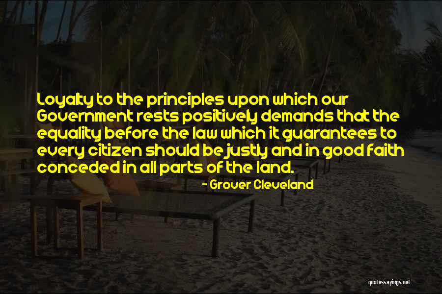 Equality Under The Law Quotes By Grover Cleveland Equality Under The Law Quotes By Grover Cleveland