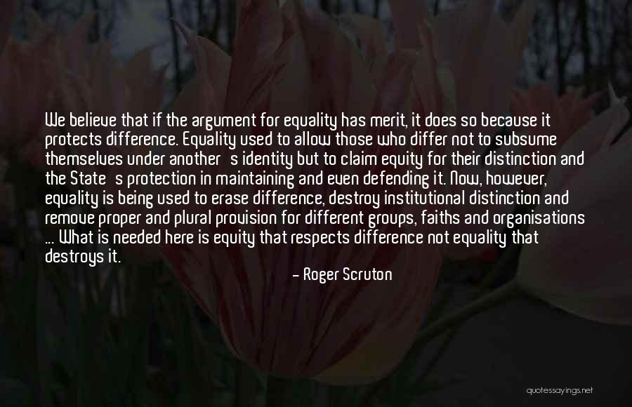 Equality Vs Equity Quotes By Roger Scruton Equality Vs Equity Quotes By Roger Scruton
