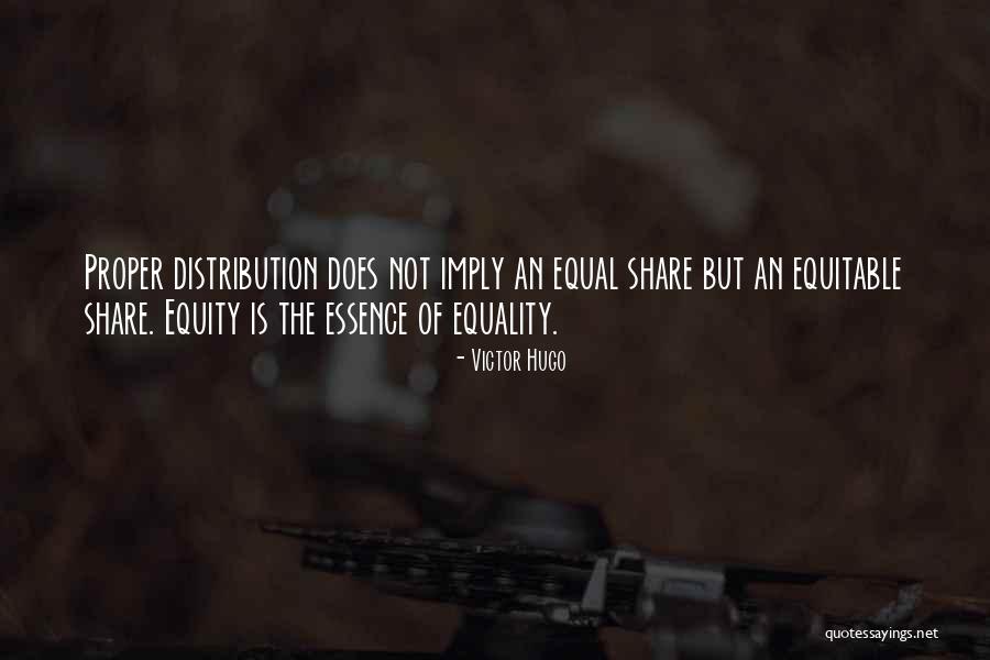 Equality Vs Equity Quotes By Victor Hugo Equality Vs Equity Quotes By Victor Hugo