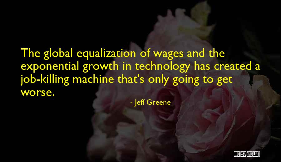 Equalization Quotes By Jeff Greene