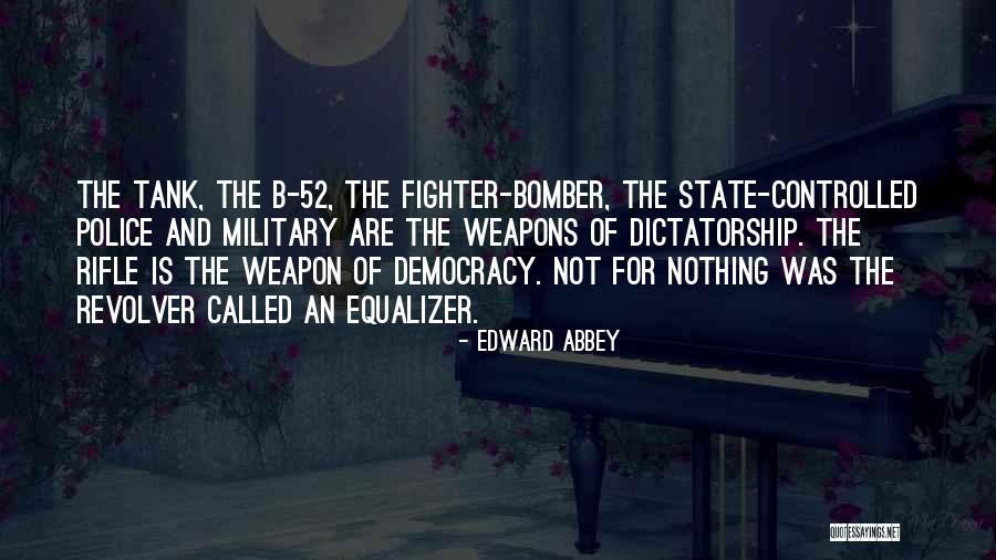 Equalizer 1 Quotes By Edward Abbey Equalizer 1 Quotes By Edward Abbey