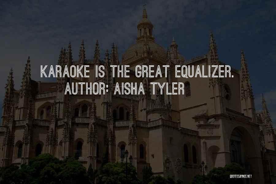 Equalizer Quotes By Aisha Tyler