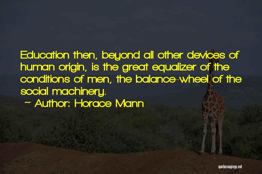 Equalizer Quotes By Horace Mann
