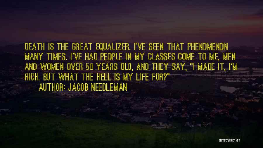 Equalizer Quotes By Jacob Needleman